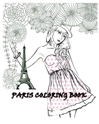 Book Paris Coloring Book: Paris Fashions Coloring Book Alexandrine