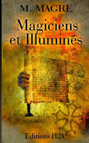 Kniha Magiciens et Illuminés M Magre