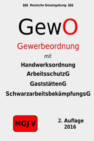 Kniha Gewerbeordnung - GewO Redaktion M G J V