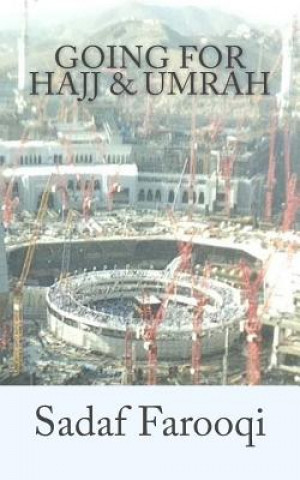 Kniha Going for Hajj & Umrah: Time to Turn Back Sadaf Farooqi