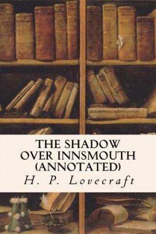 Carte The Shadow Over Innsmouth (annotated) H P Lovecraft