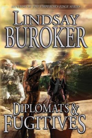 Kniha Diplomats and Fugitives Lindsay Buroker