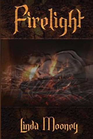 Knjiga Firelight Linda Mooney