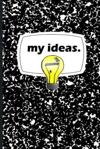Knjiga My Ideas Kathryn Callahan