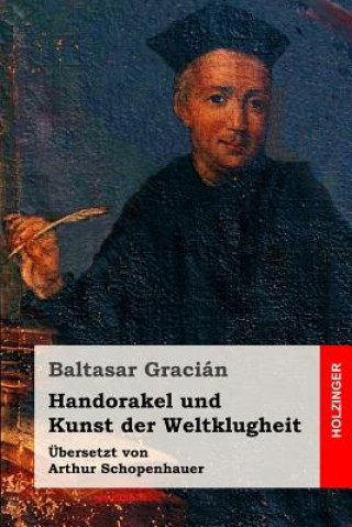 Книга Handorakel und Kunst der Weltklugheit Baltasar Gracian