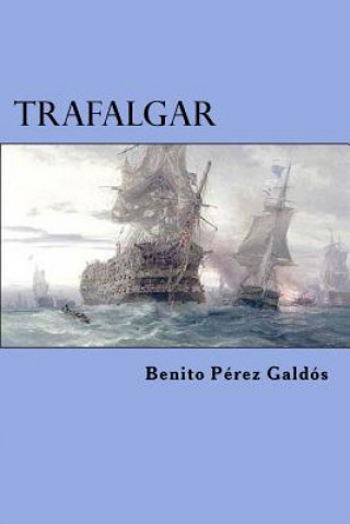 Kniha Trafalgar Benito Perez Galdos