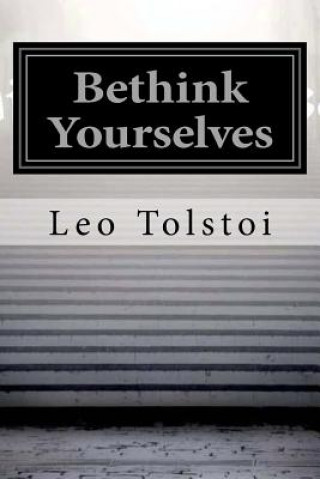 Boek Bethink Yourselves Leo Tolstoi