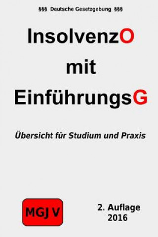 Kniha Insolvenzordnung mit Einführungsgesetz: InsO Redaktion M G J V