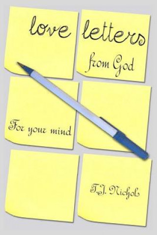 Kniha Love Letters from God: For Your Mind T J Nichols