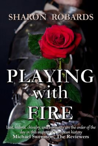 Boek Playing with Fire Sharon Robards