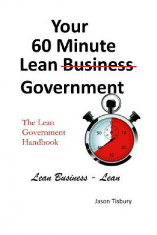 Książka Your 60 Minute Lean Government - Lean Government Handbook MR Jason Tisbury