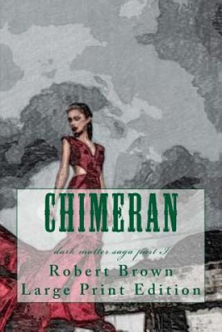 Buch Chimeran: Large Print Edition Robert E Brown