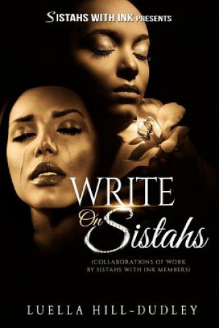 Knjiga Write On Sistahs Luella Hill-Dudley