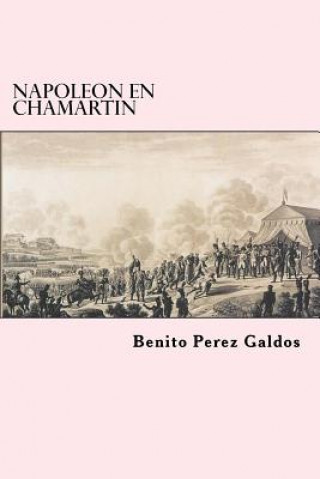 Kniha Napoleon en Chamartin Benito Perez Galdos