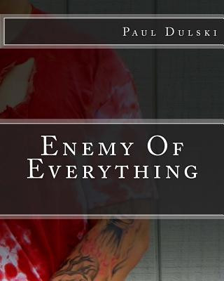 Carte Enemy Of Everything Paul Dulski