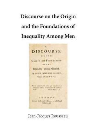 Knjiga Discourse on the Origin and the Foundations of Inequality Among Men Jean-Jacques Rousseau