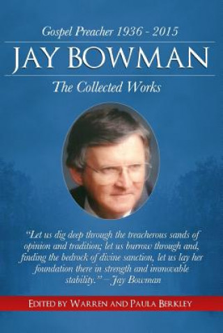 Kniha Jay Bowman: The Collected Works Jay Bowman