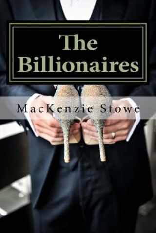Knjiga The Billionaires MacKenzie Stowe