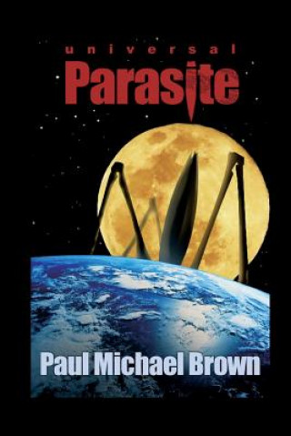 Knjiga Universal Parasite MR Paul Michael Brown