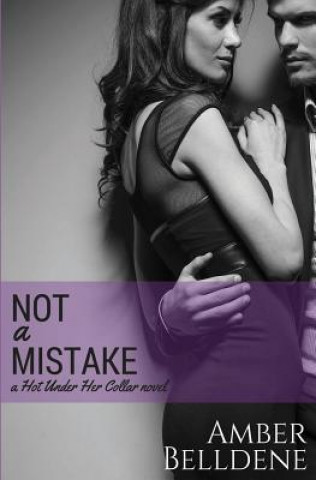 Knjiga Not A Mistake Amber Belldene