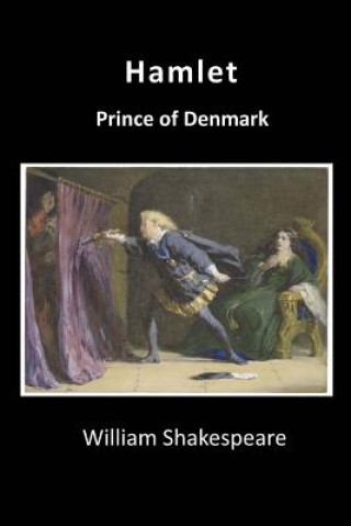 Kniha Hamlet: Prince of Denmark William Shakespeare