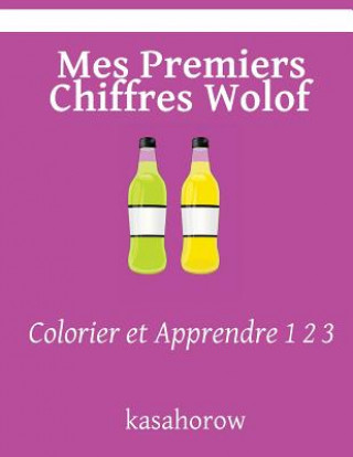 Knjiga Mes Premiers Chiffres Wolof: Colorier et Apprendre 1 2 3 kasahorow