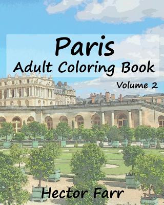 Kniha Paris: Adult Coloring Book, Volume 2: City Sketch Coloring Book Hector Farr
