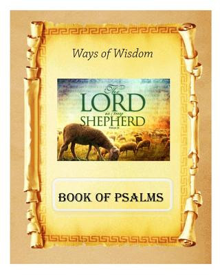 Book Ways of Wisdom: Book of Psalms MR Billy R Fincher