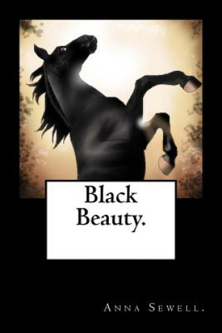 Könyv Black Beauty. Anna Sewell