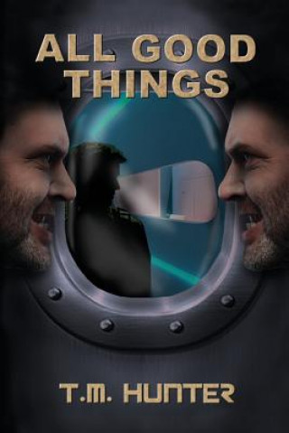 Book All Good Things T M Hunter