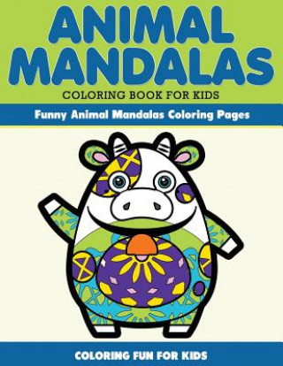 Βιβλίο Animal Mandala Coloring Book for Kids. Funny Animal Mandala Coloring Pages: Coloring for Kids The Paisley Artwork Design Team