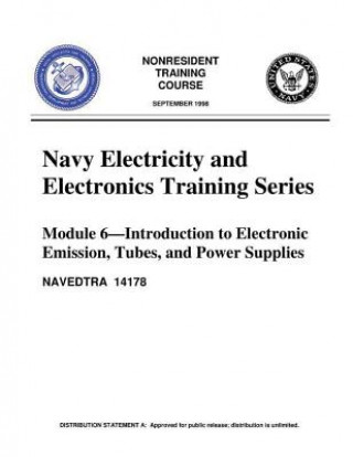 Kniha The Navy Electricity and Electronics Training Series: Module 06 Introduction To United States Navy