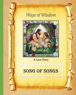 Kniha Ways of Wisdom: Song of Songs MR Billy R Fincher