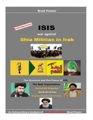 Kniha Isis: war against Shia Militias in Irak Brad Power