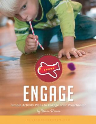 Carte Engage: Simple Activity Plans to Engage Your Preschoolers Jamie Reimer