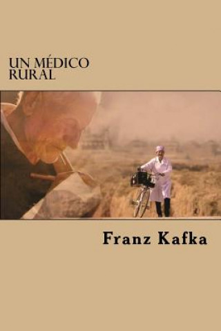 Könyv Un Médico Rural Franz Kafka
