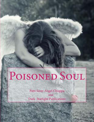 Kniha Poisoned Soul Patti Sassy Angel Chiappa