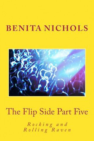 Carte The Flip Side Part Five: Rocking and Rolling Raven Benita Nichols