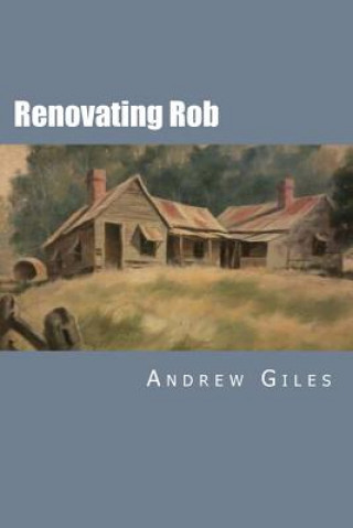 Knjiga Renovating Rob Andrew Giles