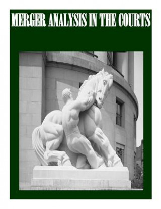 Book Merger Analysis in the Courts Federal Trade Commission