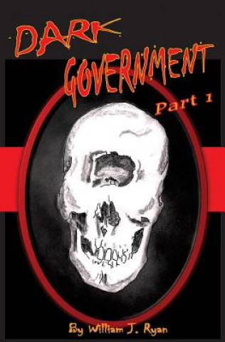 Kniha Dark Government William J Ryan