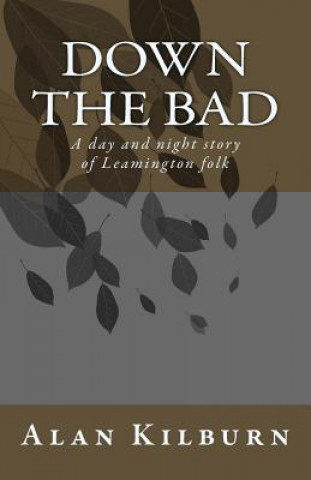 Libro Down the Bad MR Alan Kilburn