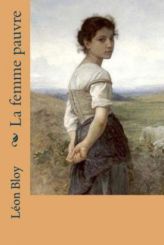 Kniha La femme pauvre Leon Bloy