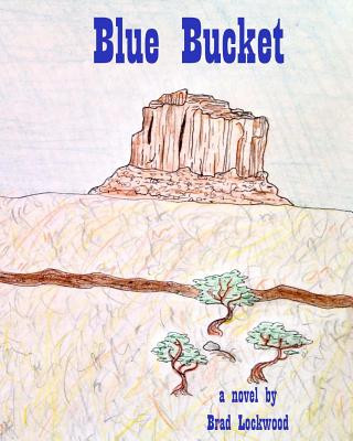 Kniha Blue Bucket Brad Lockwood