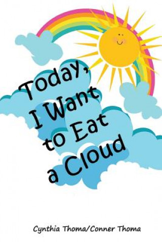 Carte Today I Want to Eat a Cloud Cynthia Thoma