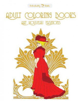 Book Adult Coloring Books Art Nouveau Fashions Individuality Books