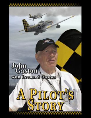 Book A Pilots Story John L Gaston Lt Col