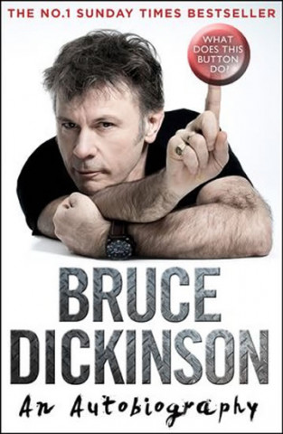 Книга What Does This Button Do? Bruce Dickinson