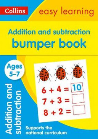 Kniha Addition and Subtraction Bumper Book Ages 5-7 Collins Easy Learning