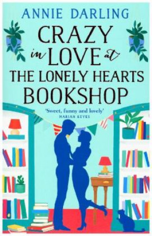 Carte Crazy in Love at the Lonely Hearts Bookshop Annie Darling